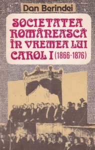 Societatea romaneasca in vremea lui Carol I