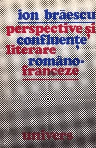 Perspective si confluente literare romano-franceze
