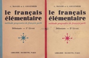 Le francais elementaire / Franceza elementara