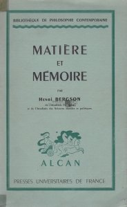 Matiere et memoire / Materie si memorie