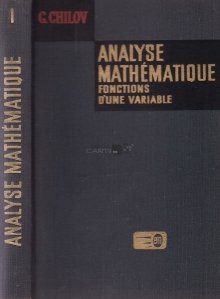 Analyse mathematique / Analiza matematica. Functii ale unei variabile