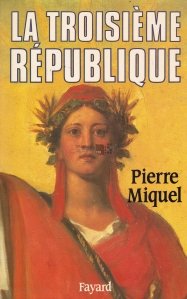LaTroisieme Republique / A Treia Republica