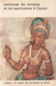 Peintures de temples et de sanctuaires a Ceylan / Picturile templelor si sanctuarelor in Ceylon