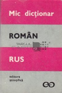 Mic dictionar roman-rus