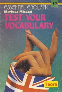 Test Your Vocabulary / Testeaza-ti vocabularul.
