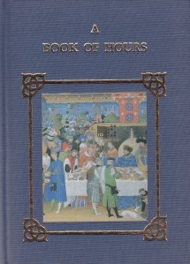A Book of Hours / O carte a orelor