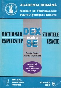 Dictionar explicativ pentru stiintele exacte roman/englez/francez/german/rus