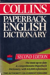 The Collins Paperback English Dictionary / Dictionarul de engleza Collins