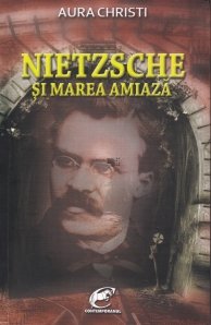 Nietzsche si marea amiaza