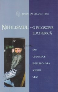Nihilismul-o filosofie luciferica