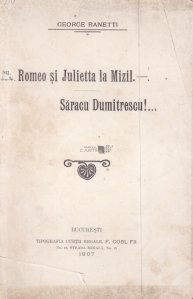 Romeo si Julieta la Mizil. Saracu Dumitrescu!...