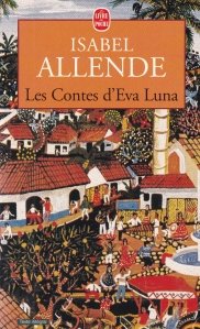 Les contes d'Eva Luna / Povestile Evei Luna