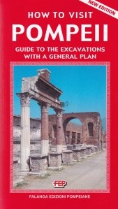 How to Visit Pompeii / Cum sa vizitati Pompei