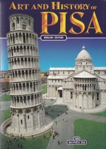 Art and History of Pisa / Arta si istoria Pisei