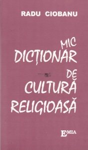 Mic dictionar de cultura religioasa
