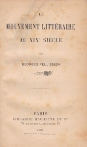 Le mouvement litteraire au XIX e siecle / Miscarea literara a secolului XIX