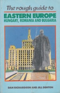 The Rough Guide to Eastern Europe / Ghidul dur pentu Europa de Est