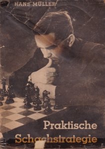 Praktische Schachstrategie / Strategie practica de sah