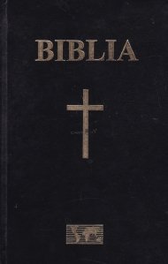 Biblia sau Sfanta Scriptura a Vechiului si Noului Testament cu trimiteri