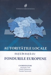 Autoritatile locale fata in fata cu fondurile europene