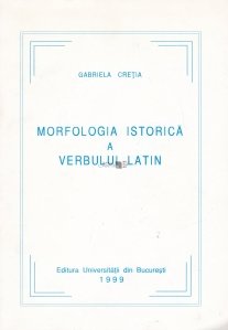 Morfologia istorica a verbului latin