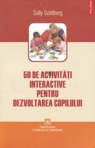 50 de activitati interactive pentru dezvoltarea copilului (0-3 ani)