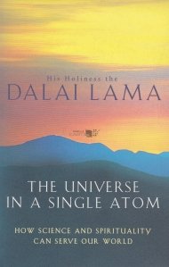 The Universe in a Single Atom / Universul intr-un singur atom