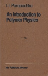 An Introduction to Polymer Physics / O introducere in fizica polimerilor