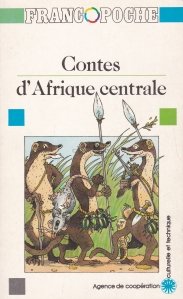 Contes d'Afrique centrale / Povesti din Africa centrala