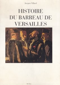 Histoire du barreau de Versailles / Istoria baroului din Versaille