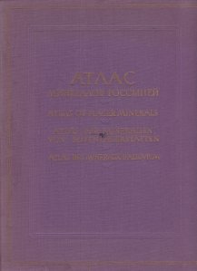 Atlas of Placer Minerals/Atlas der Mineralien von Seifenlagersatten/Atlas des mineraux d'alluvium / Atlasul mineralelor