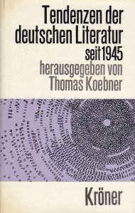 Tendenzen der Deutschen Literatur seit 1945 / Tendinte ale literaturii germane din 1945