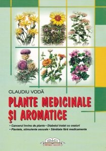 Plante medicinale si aromatice