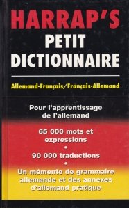 Harrap's petit dictionnaire allemand-francais/francais-allemand / Micul dictionar Harrap german-francez/francez-german
