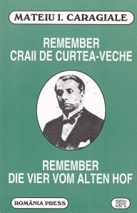 Remember. Craii de Curtea-Veche/Remember. Die Vier Vom Alten Hof