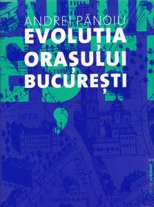 Evolutia orasului Bucuresti