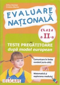 Evaluarea nationala. Teste pregatitoare dupa model european