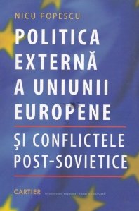 Politica externa a Uniunii Europene si conflictele post-sovietice