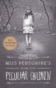 Miss Peregrine's Home for Peculiar Children / Miss Peregrine