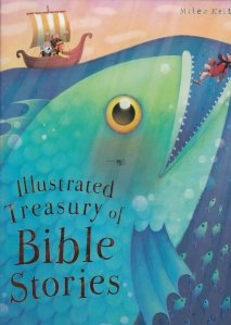 Illustrated Treasury of Bible Stories / Antologie ilustrata de povesti biblice