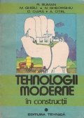Tehnologii moderne in constructii