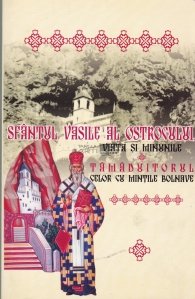 Sfantul Vasile al Ostrogului: viata si minunile