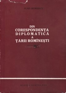 Din corespondenta diplomatica a Tarii Romanesti (1823-1828)