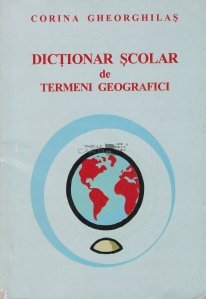 Dictionar scolar de termeni geografici