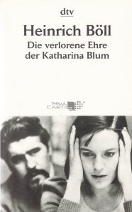Die verlorene Ehre der Katharina Blum / Onoarea pierduta a Katharinei Blum