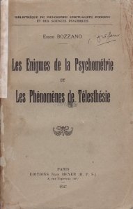 Les enigmes de la Psychometrie et les phenomenes de telesthesie