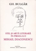Stil si arta literara in proza lui Mihail Diaconescu