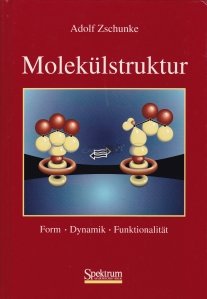 Molekulstruktur / Structura moleculara. Forma, dinamica, functionalitate