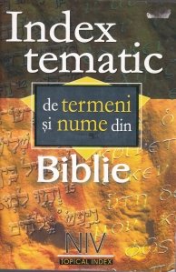 Index tematic de termeni si nume din Biblie