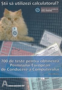 700  de teste pentru obtinerea Permisului European de Conducere a Computerului